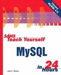 Sams teach yourself MySQL in 24 hours